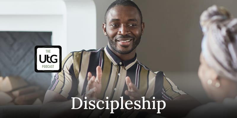 Discipleship: What Is Discipleship? (Ep 1)