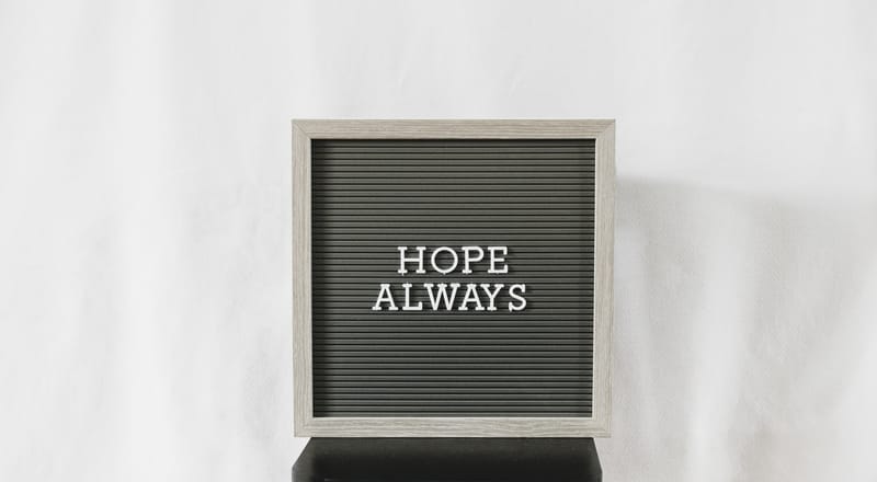 Hope When Hope Seemed Lost