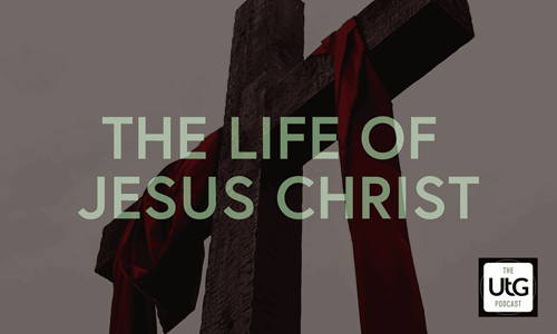 LIFE OF CHRIST PODCAST SERIES (1)