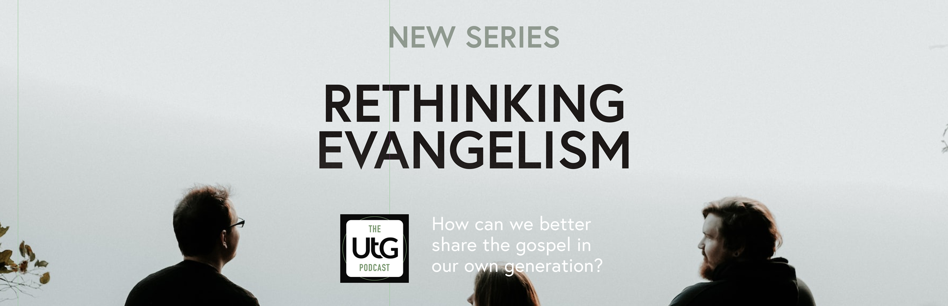 RETHINKING EVANGELISM (1)