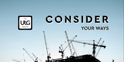 Consider your Ways: Perspective (Ep 2)